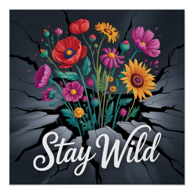 Stay Wild Poster (Front)