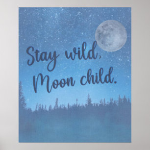Stay wild quote poster starry night sky