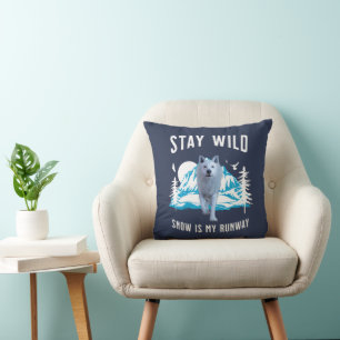 Stay Wild Snow Is My Runway Wolf Art Cushion