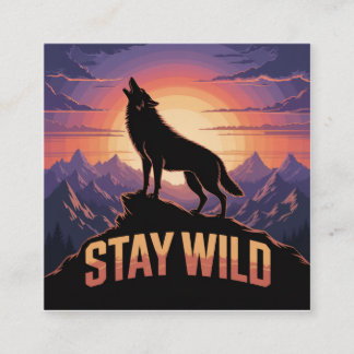Stay Wild Square Business Card
