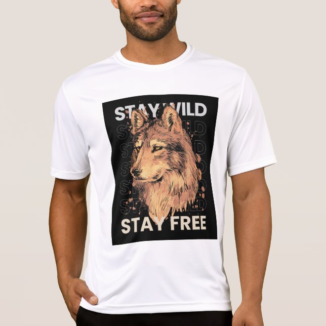 "Stay Wild, Stay Free" T-Shirt (Front)