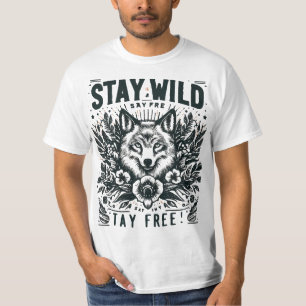  #Stay wild, stay free Typography T-Shirt