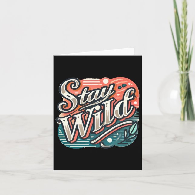 Stay Wild Sticker Trendy Hand-lettered Typography  Card (Front)