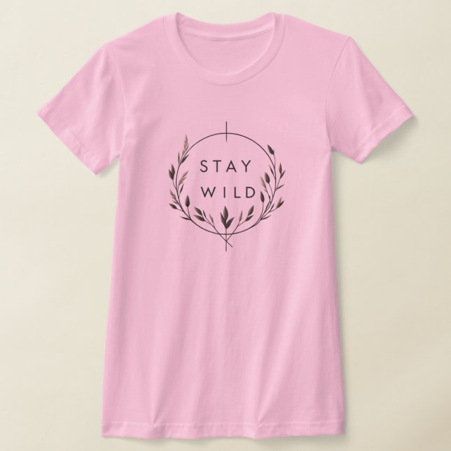 Stay wild T-Shirt (Laydown)