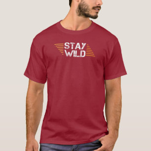 Stay Wild T-Shirt – Adventure Inspired Graphic Tee