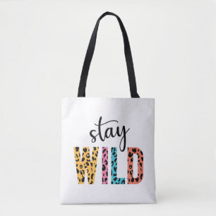 Stay Wild Tote Bag