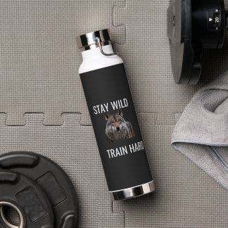 Stay Wild Train Hard Wolf Water Bottle Fitness