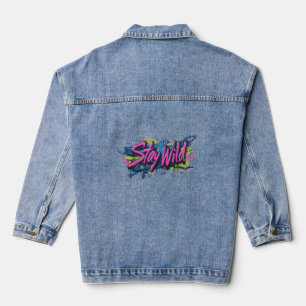 "Stay Wild" - Vibrant Graffiti-Style Text Design Denim Jacket