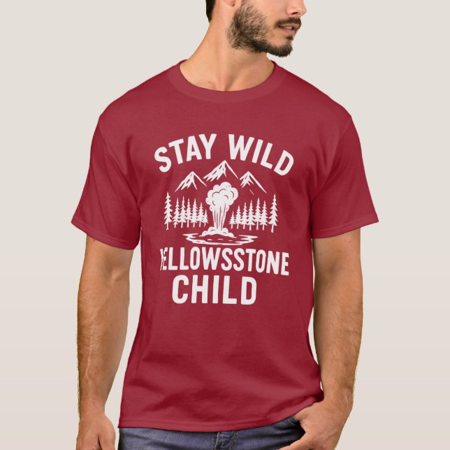 Stay Wild Yellowstone Child T-Shirt (Front)