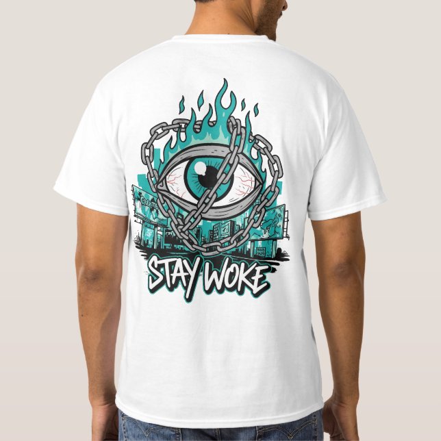 Stay Woke - All-Seeing Eye with Chains & Flames T-Shirt (Back)