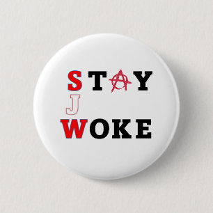 STAY WOKE button