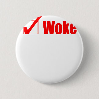 Stay Woke Check Post 6 Cm Round Badge