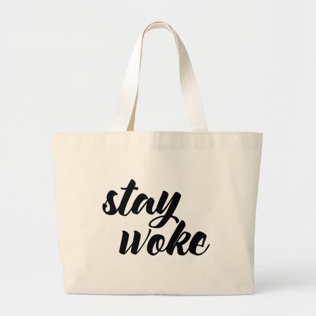 Stay Woke Large Tote Bag (Front)