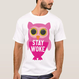 Stay woke owl T-Shirt