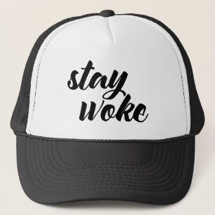 Stay Woke Trucker Hat