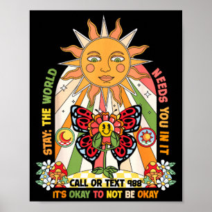 Stay world needs you call 988 prevention groovy  poster