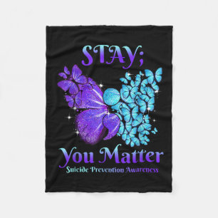 Stay You Butterfly Semicolon Suicide Awareness  Fleece Blanket
