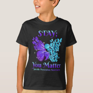 Stay You Butterfly Semicolon Suicide Awareness T-Shirt
