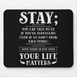 Stay Your Life S Suicide Prevention Awareness Grap Mouse Pad