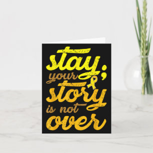Stay Your Story Is Not Over Mental Health Suicide Card
