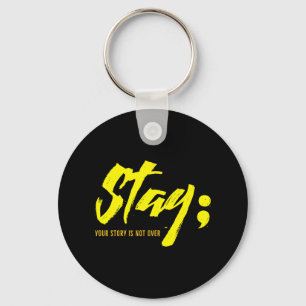 Stay Your Story Is Not Over Mental Health Suicide Key Ring