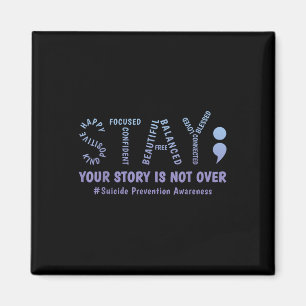 Stay Your Story Is Not Over Mental Health Suicide  Magnet