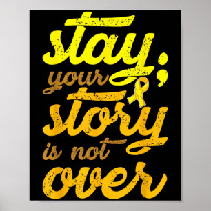 Stay Your Story Is Not Over Mental Health Suicide Poster