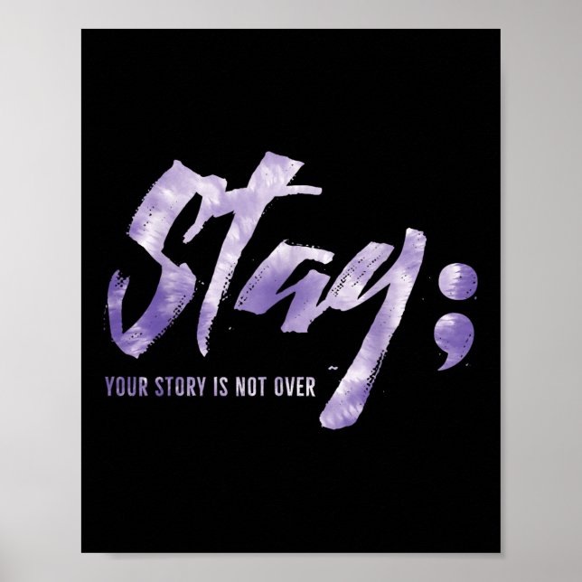 Stay Your Story Is Not Over Mental Health Suicide  Poster (Front)