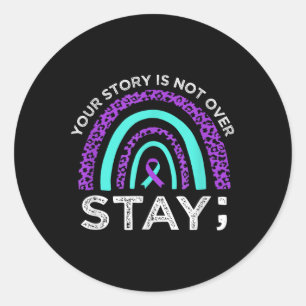 Stay Your Story Is Not Over Suicide Prevention Awa Classic Round Sticker