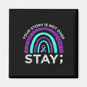 Stay Your Story Is Not Over Suicide Prevention Awa Magnet