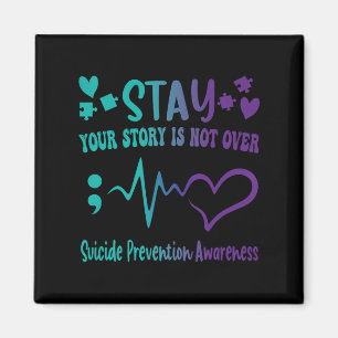 Stay Your Story Is Not Over Suicide Prevention Awa Magnet