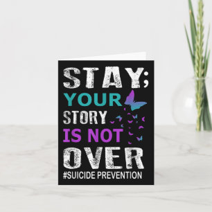 Stay Your Story Is Not Over Suicide Prevention Wee Card