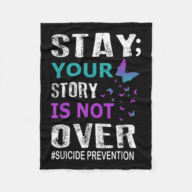 Stay Your Story Is Not Over Suicide Prevention Wee Fleece Blanket (Front)