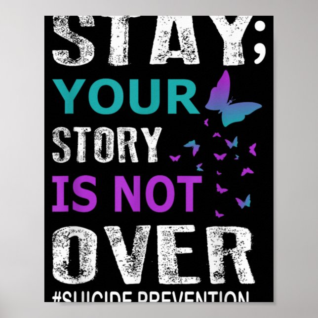 Stay Your Story Is Not Over Suicide Prevention Wee Poster (Front)