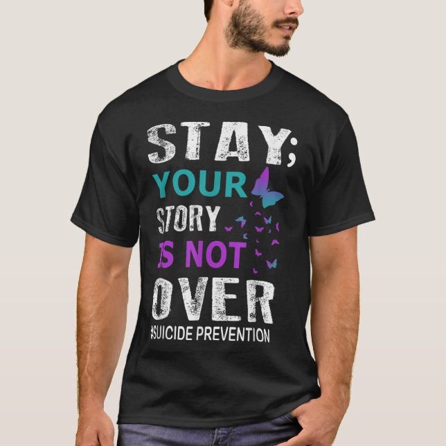 Stay Your Story Is Not Over Suicide Prevention Wee T-Shirt (Front)