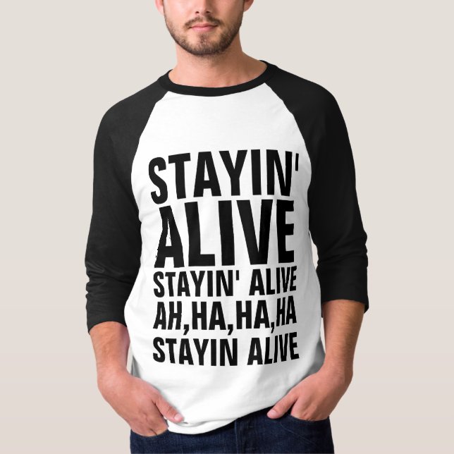 STAYIN' ALIVE DISCO DANCE 70's T-Shirts (Front)