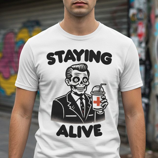 Staying Alive T-Shirt (Creator Uploaded)