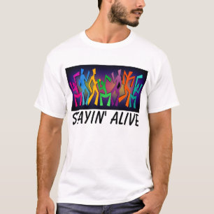 Staying Alive T-shirts, Disco T-Shirt