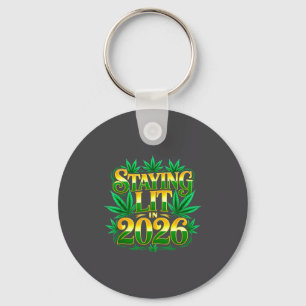Staying Lit 2026 High Wasted Weed New Years Funny Key Ring