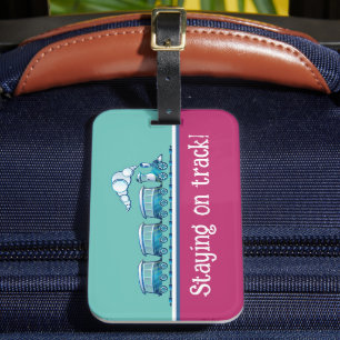 "Staying on Track!" Luggage Tag