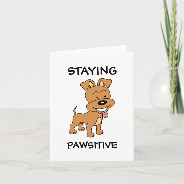 Staying Pawsitive Cute Puppy Funny Dog Pun Card (Front)