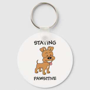 Staying Pawsitive Cute Puppy Funny Dog Pun Key Ring