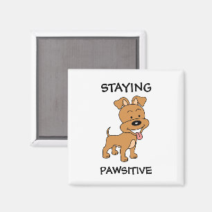 Staying Pawsitive Cute Puppy Funny Dog Pun Magnet