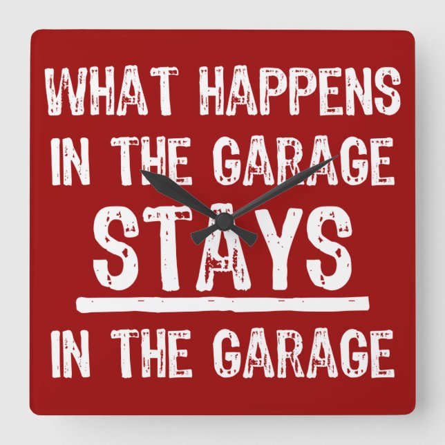 Stays In The Garage Square Wall Clock (Front)