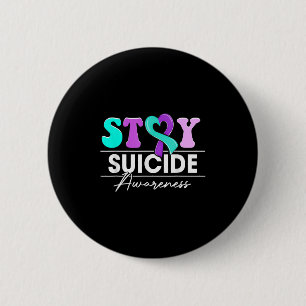 Staysuicide Prevention Awareness Men Women 6 Cm Round Badge