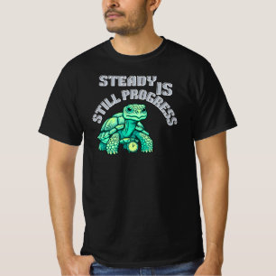 Steady Is Still Progress Tortoise Graphic Calm T-Shirt