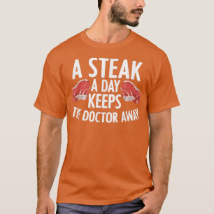 Steak Carnivore Grilling Master Meat Eater Meat Lo T-Shirt