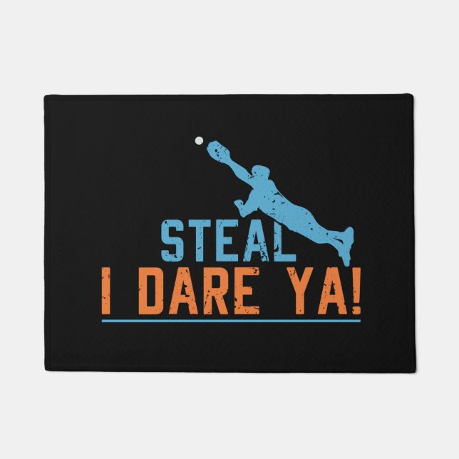 Steal I Dare Ya -Baseball Softball Doormat (Front)