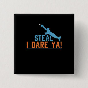 Steal I Dare Ya -Baseball Softball Shirt 15 Cm Square Badge