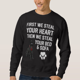 Steal Your Heart Steal Your Bed Miniature Schnauze Sweatshirt